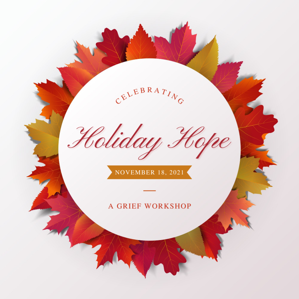 Holiday Hope – A Grief Workshop