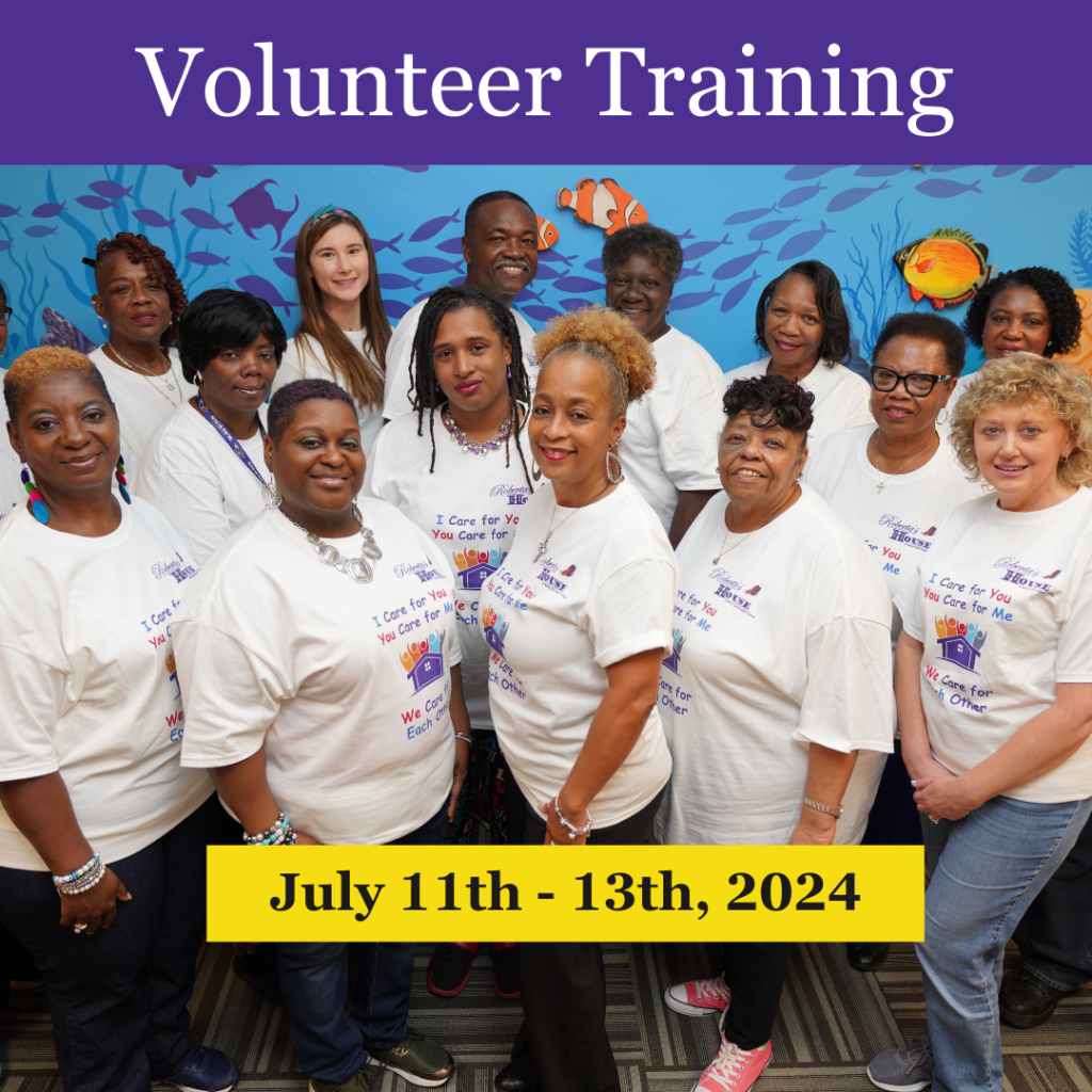 Roberta’s House Volunteer Training July 2024